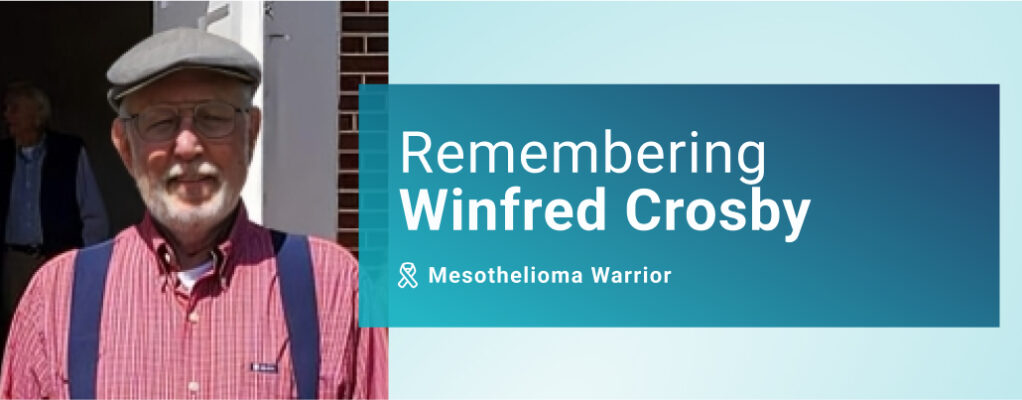Remembering Winfred Crosby: Mesothelioma Warrior