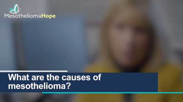 Causes of Mesothelioma Video Thumbnail